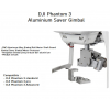 DJI PHANTOM 3 ALUMINIUM SAVER GIMBAL